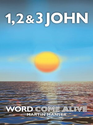 cover image of 1, 2 & 3 John: Word Come Alive